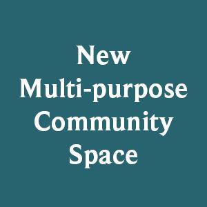 New Multi-purpose Community Space