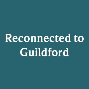 Reconnected to Guildford