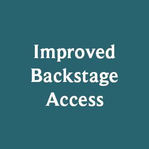 Improved Backstage Access