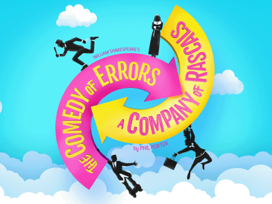 A pink semicircular arrow with 'The Comedy of Errors' in yellow text on it alongside a yellow arrow with pink text saying 'A Company of Rascals'. 4 cartoon silhouettes surround it, a policeman running, a nun cross armed, a man holding on to the bottom with his trouser at his ankles and a woman throwing him a briefcase, a cartoon sky fills the background